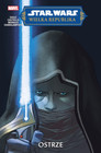 Ostrze. Star Wars. Wielka Republika Charles Soule, Jethro Morales, Marco Castiello