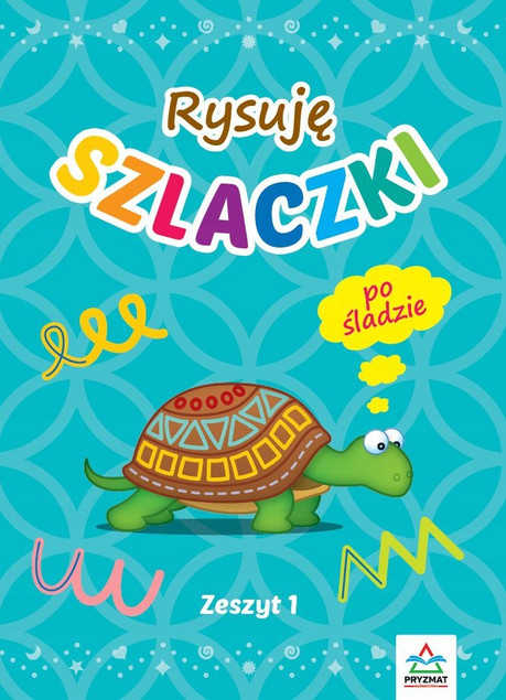 Rysuję Szlaczki Zeszyt 1 Bartłomiej Filous Wyd. 3 Grafomotoryka PRYZMAT