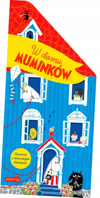 Muminki. W domu Muminków. Opowieść z otwieranymi okienkami Tove Jansson