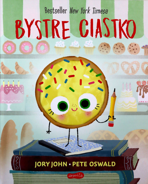Bystre Ciastko Smaczna Banda i Emocje Jory John 3+ HarperKids