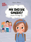 Wielkie problemy malych ludzi Nie daj się gnębić Magdalena Młodnicka