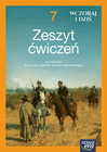 Zeszyt Ćwiczeń Historia Klasa 7 Wczoraj i dziś Szkoła Podstawowa Nowa