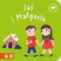 Moje Pierwsze Bajeczki: Jaś i Małgosia (Praca zbiorowa) - Klasyczna Bajka dla Dzieci, Twarda Oprawa