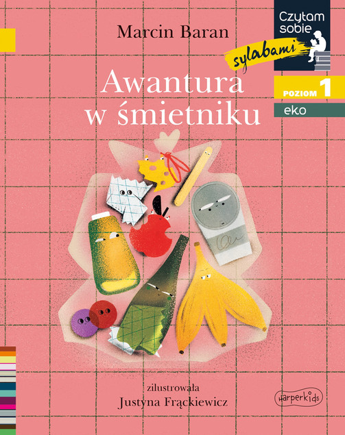 Awantura w śmietniku. Czytam sobie sylabami. Eko. Poziom 1 Marcin Baran