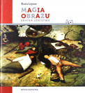 Magia obrazu Kraina lenistwa Beata Lejman