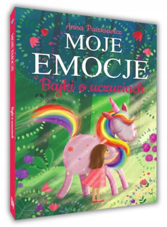 Moje Emocje Bajki o Uczuciach Anna Paszkiewicz SBM