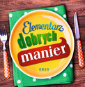 Elementarz dobrych manier Greg