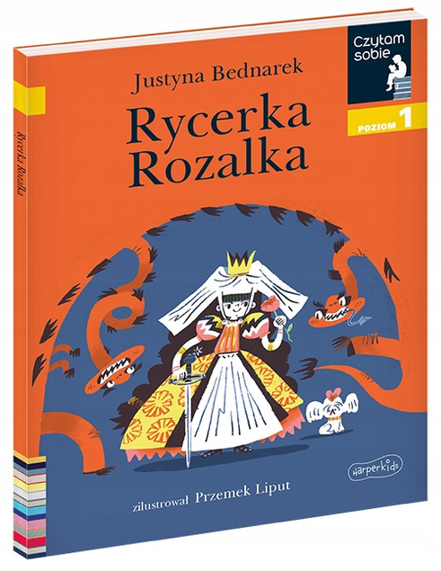 Rycerka Rozalka Czytam Sobie Poziom 1 Justyna Bednarek 5+ HarperKids