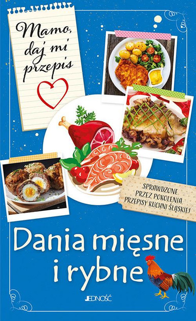 Mamo daj mi przepis Dania mięsne i rybne Justyna Bielecka