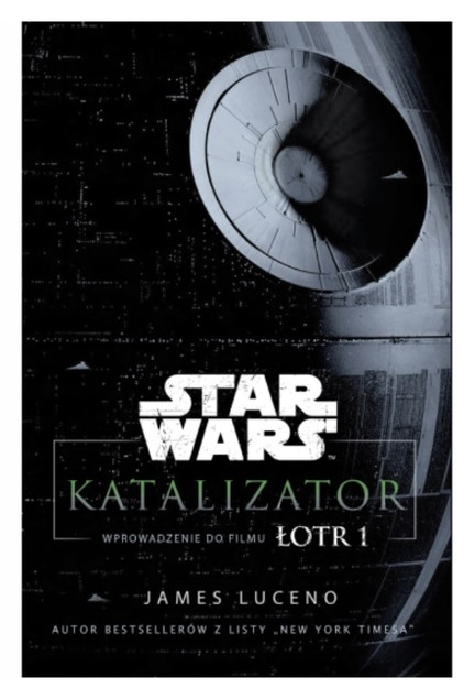Star Wars. Katalizator. James Luceno