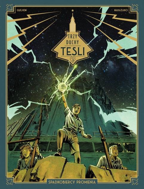 Trzy duchy Tesli T.3 Spadkobiercy promienia Guilhem, Richard Marazano, Richard Marazano, Guilhem