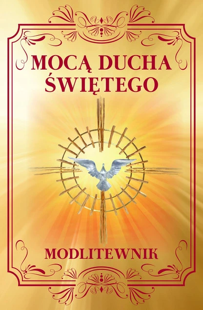 Mocą Ducha Świętego – modlitewnik Zbigniewa Sobolewskiego