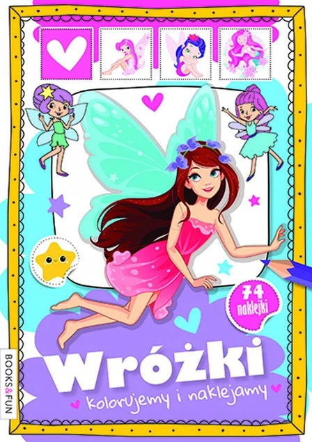 Wróżki. Kolorujemy i naklejamy – książeczka dla dzieci