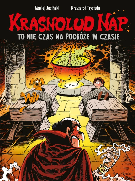 Krasnolud Nap To nie czas na podróże w czasie Tom 5 Krzysztof Trystuła, Praca zbiorowa_1