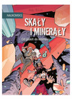 Skały i Minerały – Od Jaskiń do Kosmosu Naukomiks Andy Hirsch