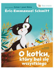 O kotku, który bał się wszystkiego Eric-Emmanuel Schmitt