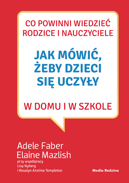 Jak mówić, gdy dzieci nie słuchają Joanne Faber, Julie King