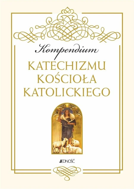 Kompendium Katechizmu Kościoła Katolickiego Praca zbiorowa