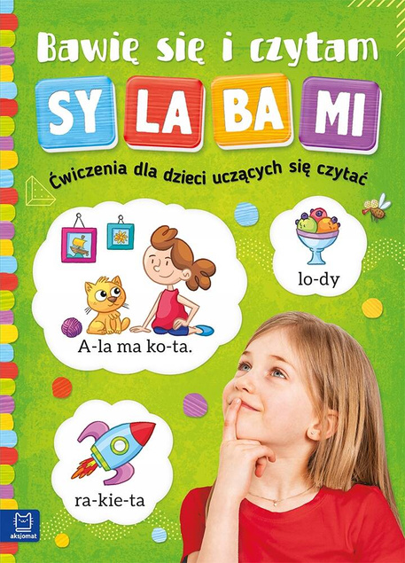 Bawię się i czytam sylabami Ćwiczenia dla dzieci