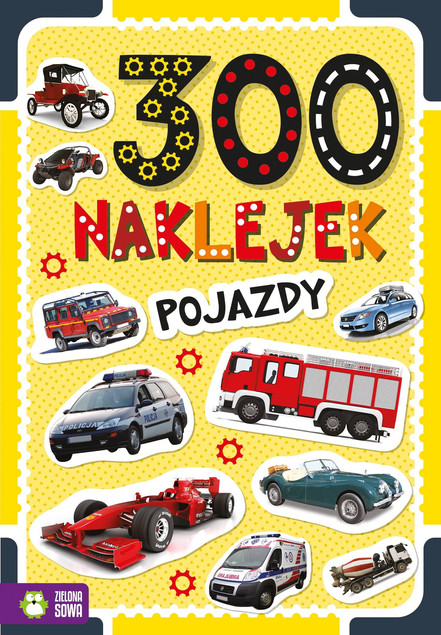 300 Naklejek Pojazdy – Album z Naklejkami Zielona Sowa
