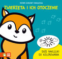 Nowe zabawy malucha. Zwierzęta i ich otoczenie – Książka edukacyjna Rita Dudkowska