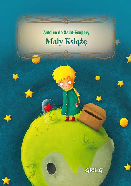Mały Książę Antoine de Saint-Exupéry - Klasyka Literatury