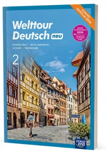 Welttour Deutsch neu 2 podręcznik liceum i technikum EDYCJA 2024 - okładka