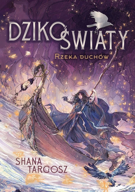 Dzikoświaty. Rzeka duchów Shana Targosz