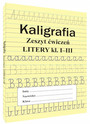 Kaligrafia. Zeszyt ćwiczeń. Litery klasa 1-3