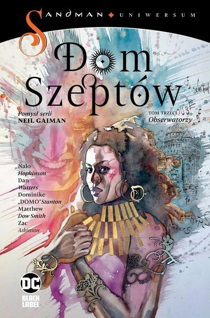 Dom szeptów. Obserwatorzy. Tom 3 Dan Watters, Dominike Domo Stanton, Nalo Hopkinson_1
