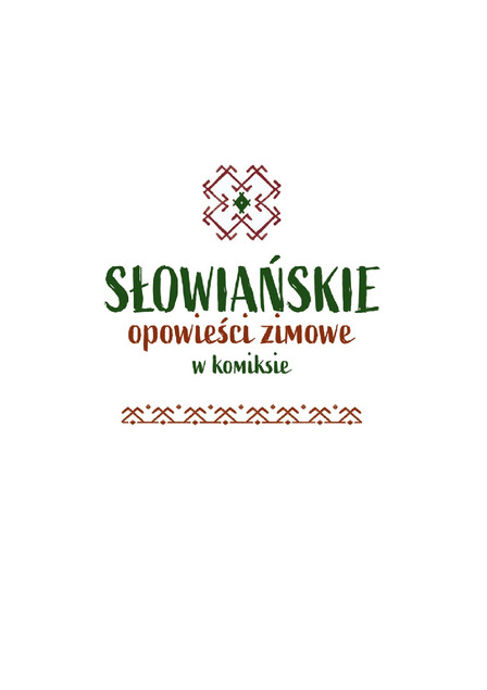 Słowiańskie opowieści zimowe w komiksie. Wiktoria Korzeniewska