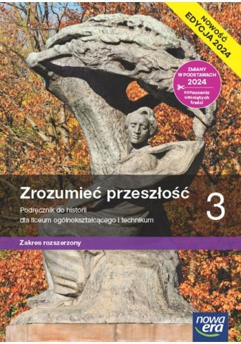 Podręcznik Zrozumieć Przeszłość 3 Historia Rozszerzona 2024 Krzemiński Niewęgłowska Nowa Era