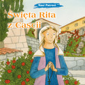Nasi Patroni. Święta Rita z Cascii Silvia Vecchini