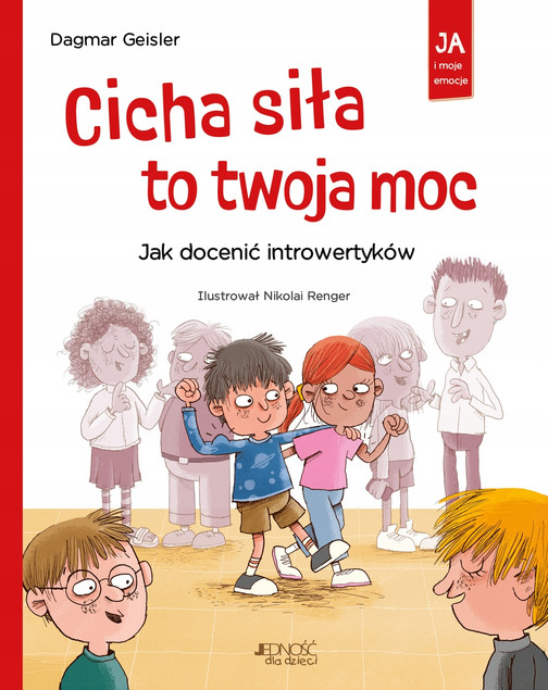 Cicha siła to twoja moc. Jak docenić introwertyków - Dagmar Geisler