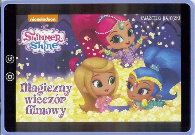 Książeczki bajeczki. Shimmer i Shine. Magiczny...