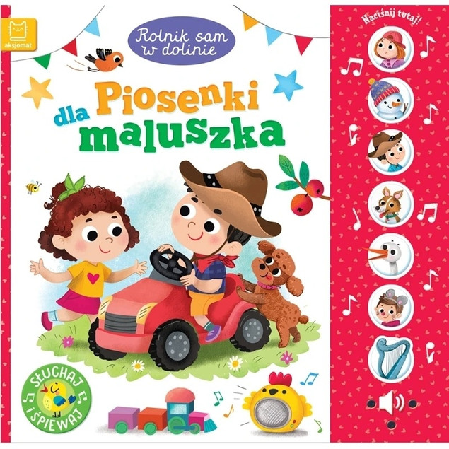 Rolnik sam w dolinie. Piosenki dla Maluszka. Książka dźwiękowa.