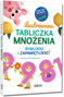 Ilustrowana tabliczka mnożenia. Rymujesz i zapamiętujesz! sprytne sposoby na tabliczkę - bez trudu