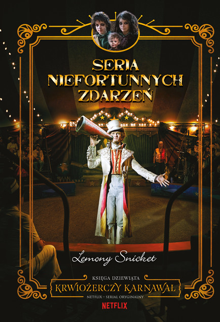 Krwiożerczy karnawał. Seria niefortunnych zdarzeń. Tom 9 Brett Helquist, Lemony Snicket