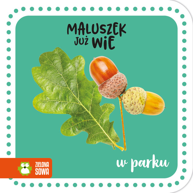 Maluszek już wie: W parku – Książeczka harmonijka dla najmłodszych