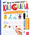 Kaligrafia. Uczę się ładnie pisać. Piszę i zmazuję Anna Podgórska (wiek 5-7 lat)