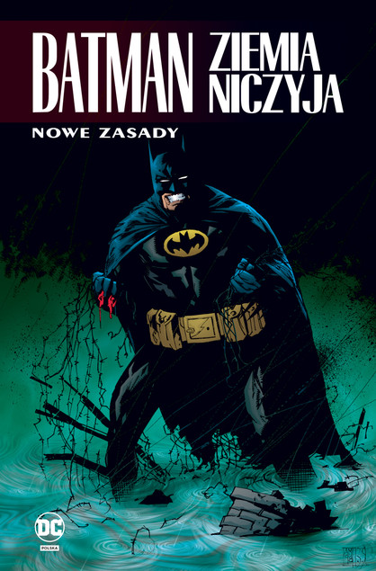 Batman. Ziemia niczyja. Nowe zasady. Tom 4 praca zbiorowa