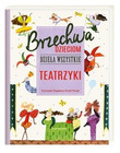 Brzechwa dzieciom. Dzieła wszystkie. Teatrzyki Nasza Księgarnia