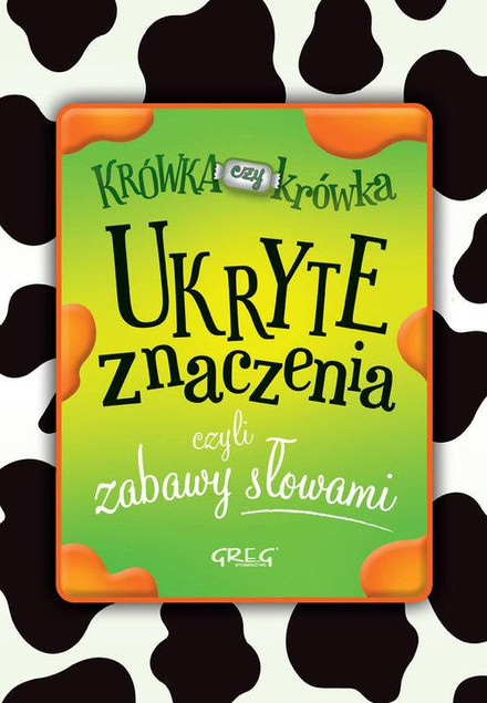Ukryte znaczenia, czyli zabawy słowami BR Greg