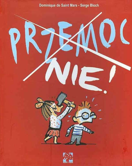Przemoc Nie! de Saint Mars Dominique, Serge Bloch