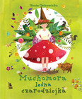 Muchomora leśna czarodziejka. EKOlogicznie. Beata Ostrowicka