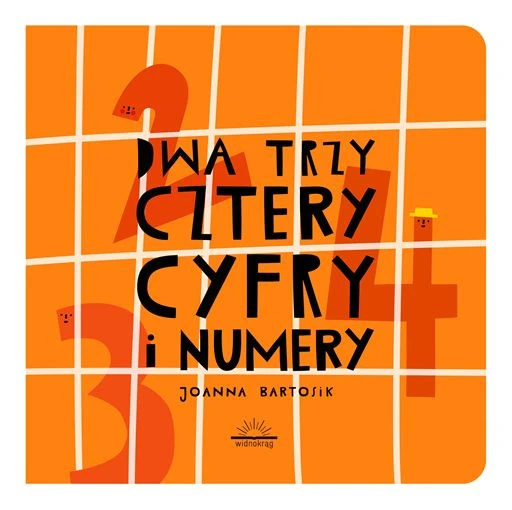 Książka Dwa, trzy, cztery cyfry i numery Joanna Bartosik