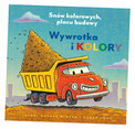 Wywrotka i kolory. Snów kolorowych, placu budowy | Rinker Sherri D. (Kartonowa)