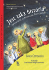 Beata Ostrowicka: Jest taka historia. Opowieść o Januszu Korczaku