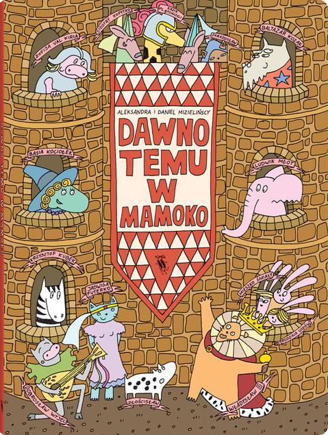 Dawno temu w Mamoko Aleksandra Mizielińska, Daniel Mizieliński