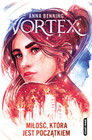 Vortex Miłość, która jest początkiem Anna Benning